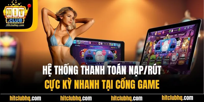 Hệ thống thanh toán nạp rút cực kỳ nhanh chóng tại RIK VIP