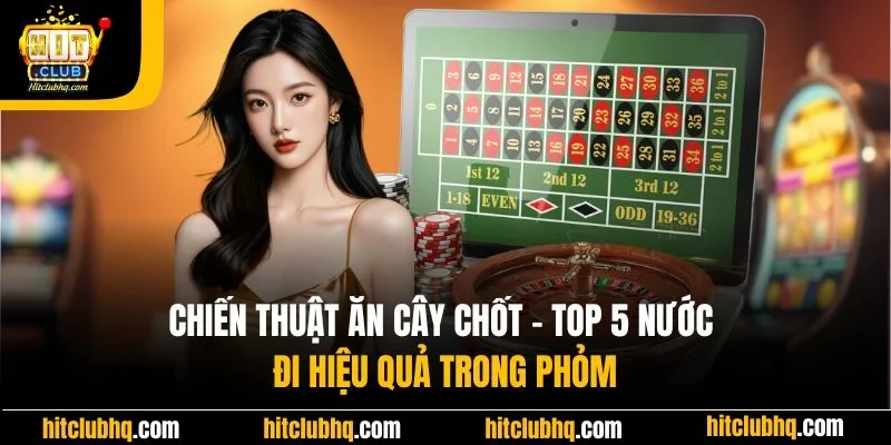 Chiến thuật ăn cây chốt